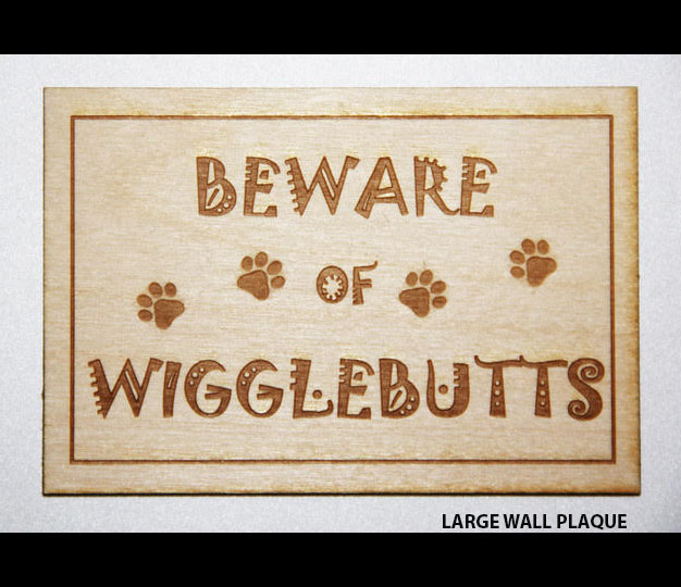 Wigglebutts Plaque
